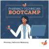 Pharmacy Technician Bootcamp